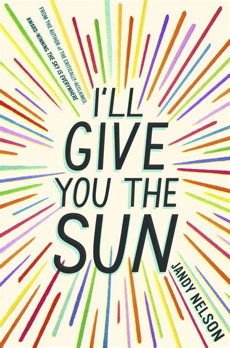 nelson jandy|i'll give you the sun.